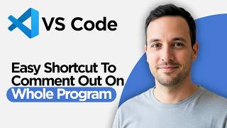 Easy Shortcut to Comment Out on a Whole Program in VS Code (2026 Full Guide)