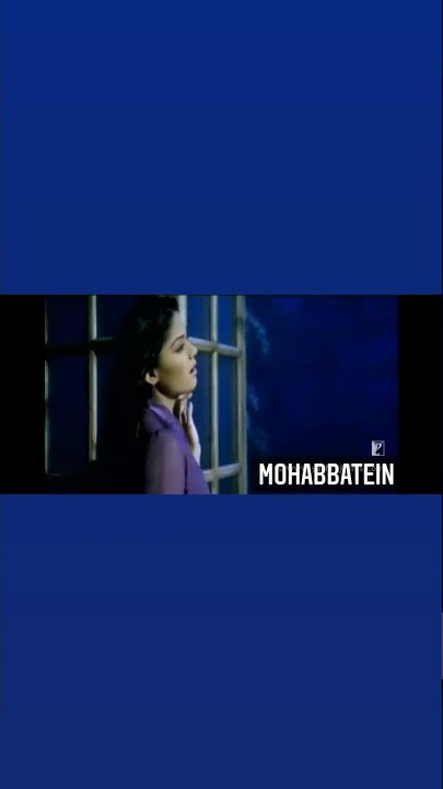 chalte female version - mohabbatein (Part 1)