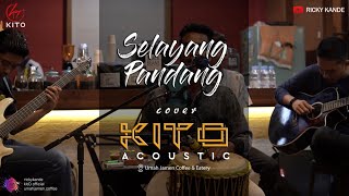 SELAYANG PANDANG COVER KITO ACOUSTIC