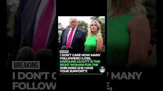 Trump Defends Karoline Leavitt: "She Is The Right Woman!" 😳🔥 #Shorts
