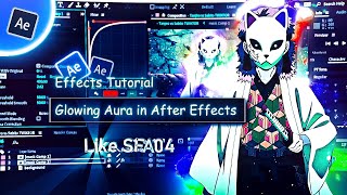 Aura Effects - Glowing Aura in After Effects | AMV Tutorial #1
