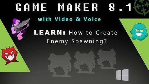GM 8.1: How to Create Enemy Spawning?