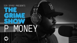Grime Show: P Money