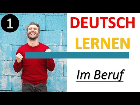 Deutsch lernen - Im Beruf 1(A2/B1)