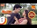 Aladdin - Ep 42 - Full Episode - 17th October, 2018