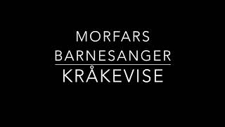 Video thumbnail of "Kråkevise - Morfars barnesanger"