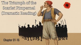 The Triumph of the Scarlet Pimpernel | Chapters 1–16 | Dramatic Audiobook