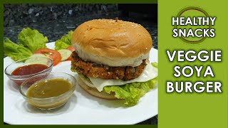 Veggie Soya Burger Recipe | Healthy Snacks | Soya Recipe