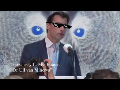 Too Classy ft. MC Baudet - De Uil van Minerva