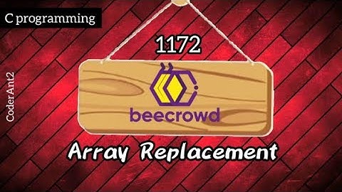 Beecrowd 1172 Array Replacement  || Easiest solution || c programming