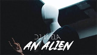 Dj Wela - An Alien (Official Video)