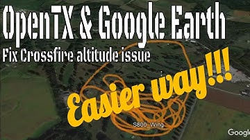 OpenTx Log files to Google Earth 3D flight path **Easier Way
