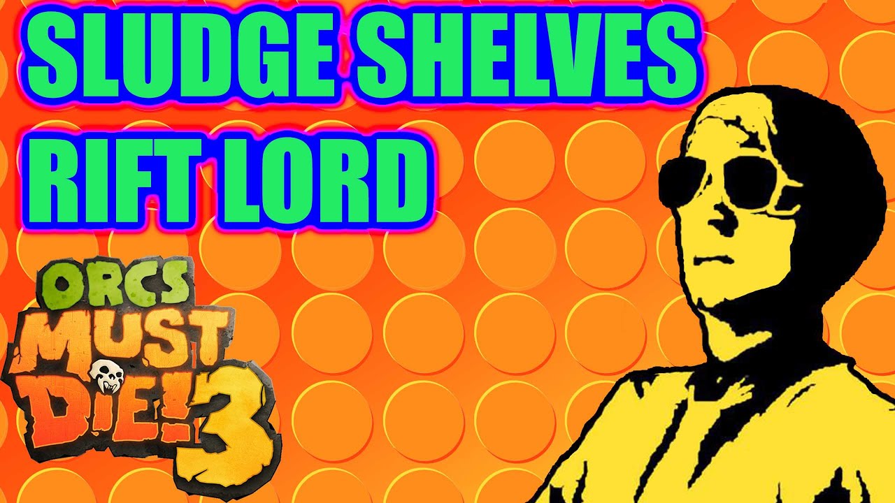 Sludge Shelves RIFT LORD SOLO 5 STAR - OMD3