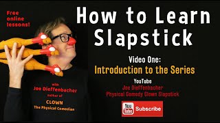 How to Learn Slapstick Comedy. Introduction