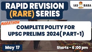 [PART 1] COMPLETE POLITY  REVISION FOR UPSC PRELIMS 2024 | MARATHON | #iasbaba