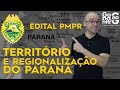 EDITAL PMPR 2020 - TERRITÓRIO E REGIONALIZAÇÃO DO PARANÁ