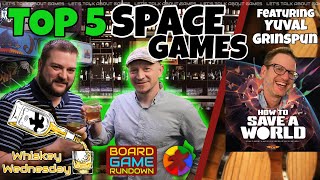 Top 5 Space Games With Yuval Grinspun | WHISKEY WEDNESDAY LIVE @ 8!