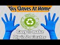 Lockdown special |How to make best Cloth gloves |Diy Fabric gloves|Reusable gloves at home