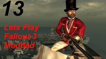 Lets Play Modded Fallout 3 - Part 13