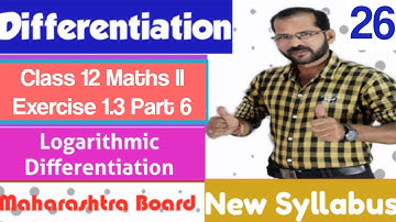 Differentiation  Class 12  | Logarithmic Differentiation | Exercise 1.3 | Part 6