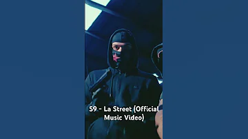 S9 La Street Official Music Video 