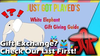 Just Got Played's White Elephant Gift Giving Guide 2021