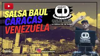 SALSA BAUL CARACAS VENEZUELA DJ CARLOS DANIEL #salsabaul #salsaromantica #salsamix #ELBAULDELASALSA