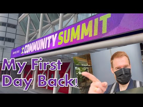 Community Summit NA - My first day back