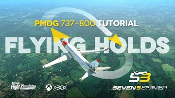 PMDG 737-800 Flying Holds TUTORIAL #microsoftflightsimulator #msfs2020 #msfs #pmdg #boeing