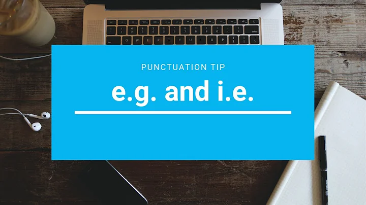 Punctuation Tip: e.g and i.e