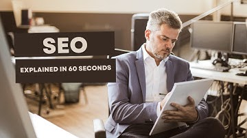What is SEO? | SEO Explained in 60 Seconds