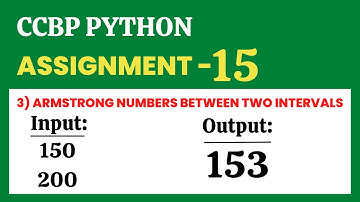 Armstrong numbers between two intervals | Assignment - 15 | Python | NxtWave | CCBP 4.0