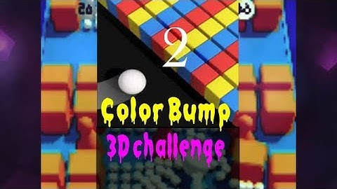 Color Bump 3D Challenge: level 13,14,15... 48,49,50