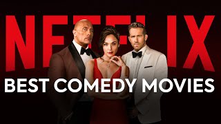 Netflix Must-Watch Comedy Movies