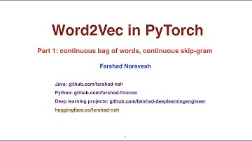 Part 1 : continuous bag of words , continuous skip-gram