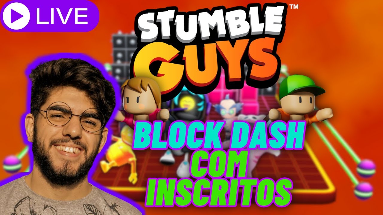 Live STUMBLE GUYS AO VIVO Block Dash Lendário - Jogando com Inscritos! PT  BR 