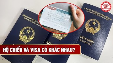 Hộ chiếu và visa có khác nhau? | THƯ VIỆN PHÁP LUẬT