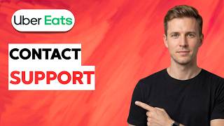 How to Contact Support on Uber Eats [2026 Full Guide]