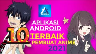 APK ANDROID 10 TERBAIK PEMBUAT ANIME 2021 screenshot 3