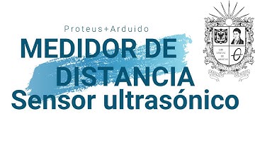 Medidor de distancia Sensor Ultrasónico Arduino+Proteus