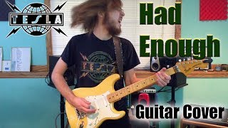 "Had Enough" by Tesla Guitar Cover