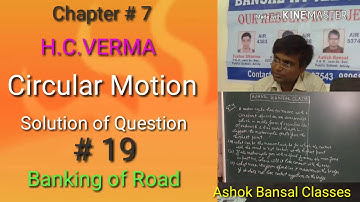 Solution of Question #19 /Banking of Road/  Circular Motion /H.C.VERMA /IIT-JEE