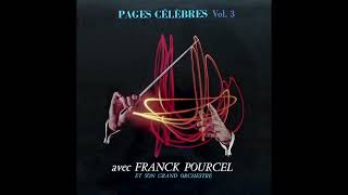 Franck Pourcel Et Son Grand Orchestre - Pages Celebres Vol. 3