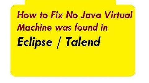 How to Fix No Java Virtual Machine was found