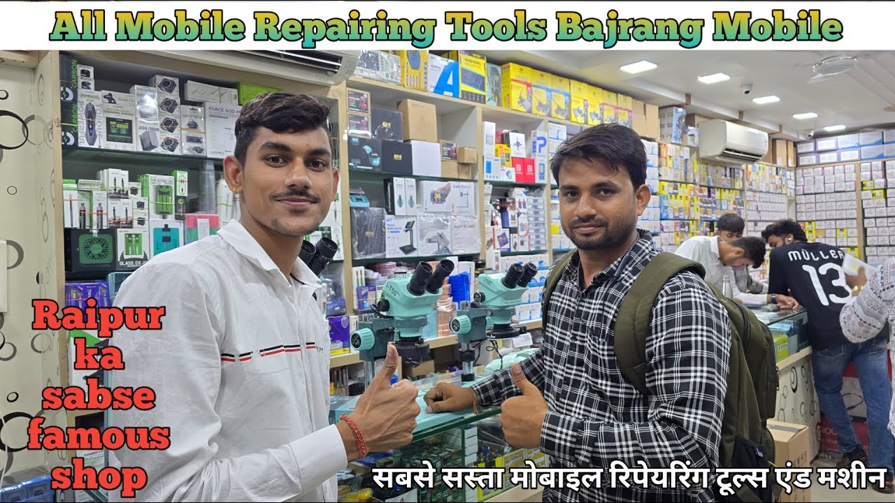 A To Z Mobile Repairing Tools & Machine / Welcome To BAJRANG Mobile RaviBhawan Stambh Chok Raipur