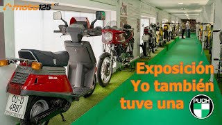 Exposición “Yo tuve una Puch”  Museo de la Moto “Made in Spain”