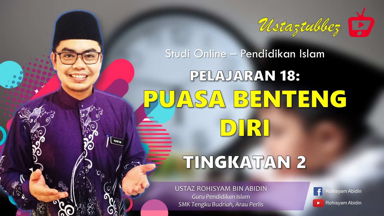18 | Pendidikan Islam Tingkatan 2 | Puasa Benteng Diri | URA