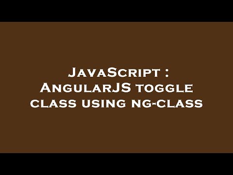 JavaScript : AngularJS toggle class using ng-class