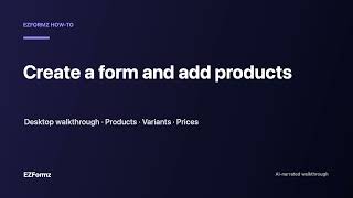 How to Create a Form and Add Products in EZFormz