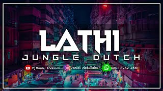 DJ LATHI JUNGLE DUTCH FULL BASS 2020 || BASS NYA SUPER TINGGI !!!